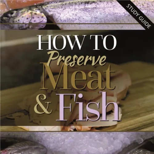 Preserving Meat and Fish (Short Course)